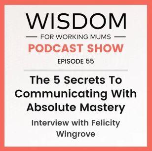 The Secrets to Communicating with Absolute Mastery